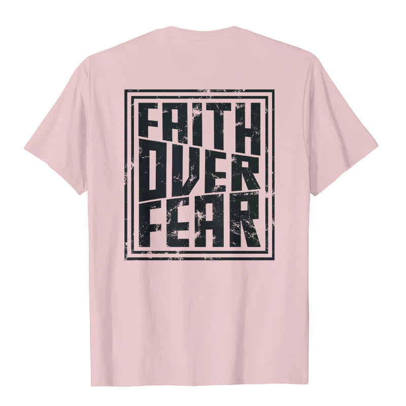 Christiandiscipleshop Faith Over Fear T-Shirt