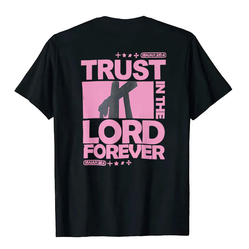 christiandiscipleshop Trust In The Lord Forever T-Shirt