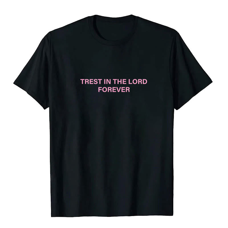 christiandiscipleshop Trust In The Lord Forever T-Shirt