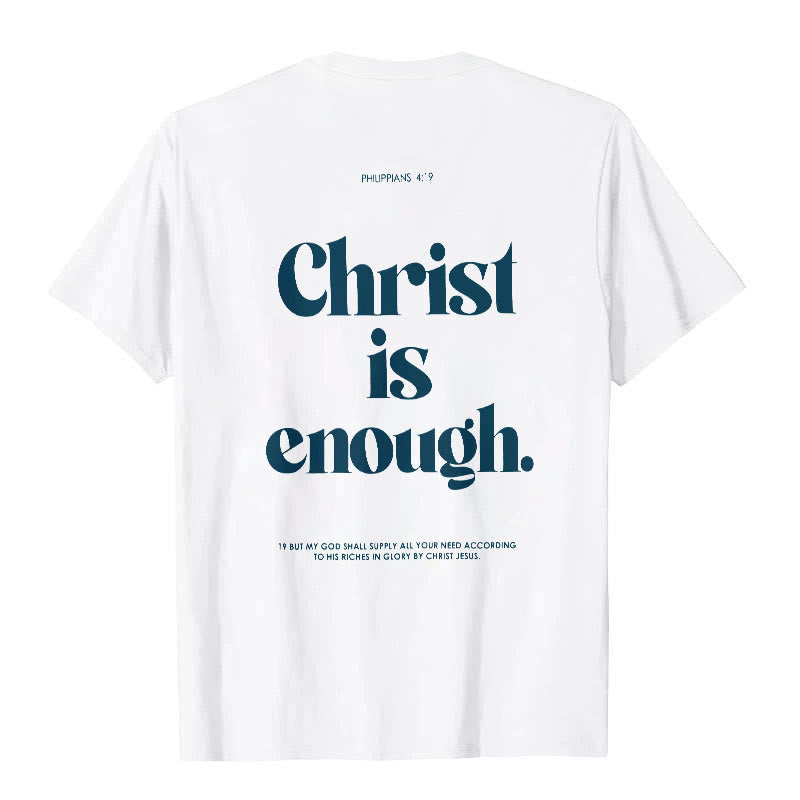Christianartworkshop Christ Is Enough T-Shirt