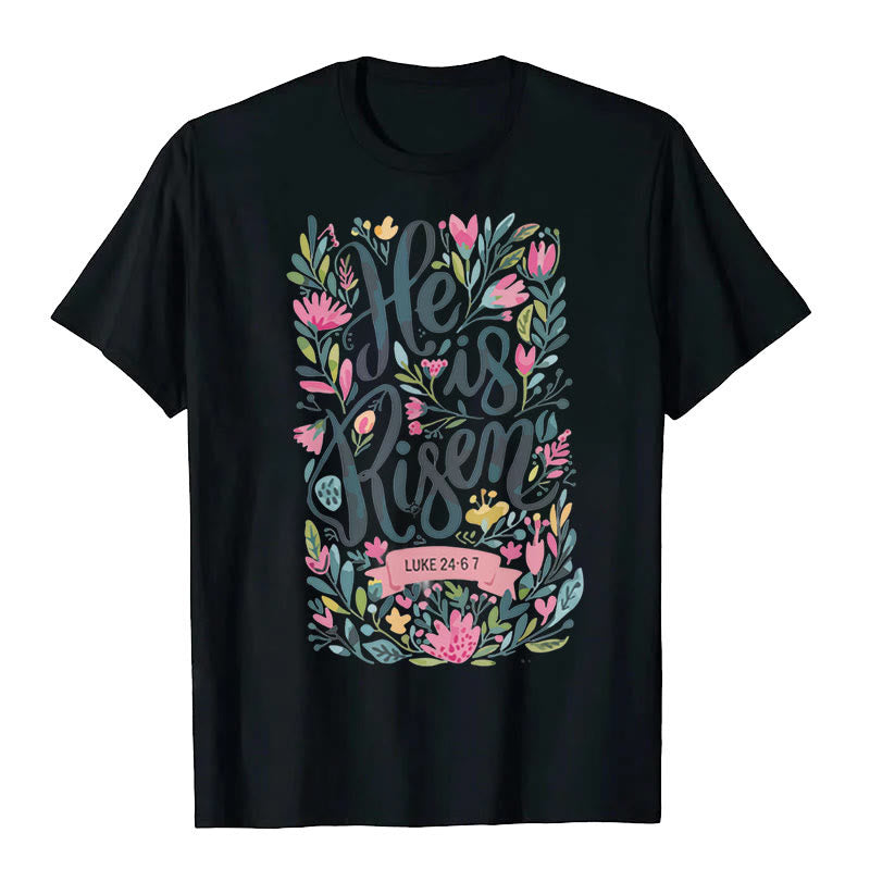 christiandiscipleshop He Is Risen Floral Print Graphic T-Shirt