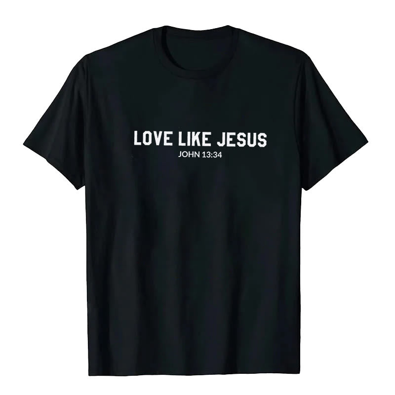 christiandiscipleshop Love Like Jesus T-Shirt
