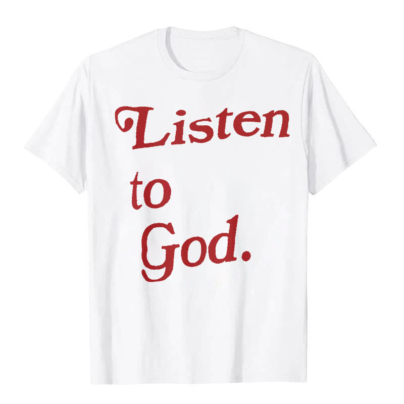 Christianartworkshop "Listen to God" T-shirt