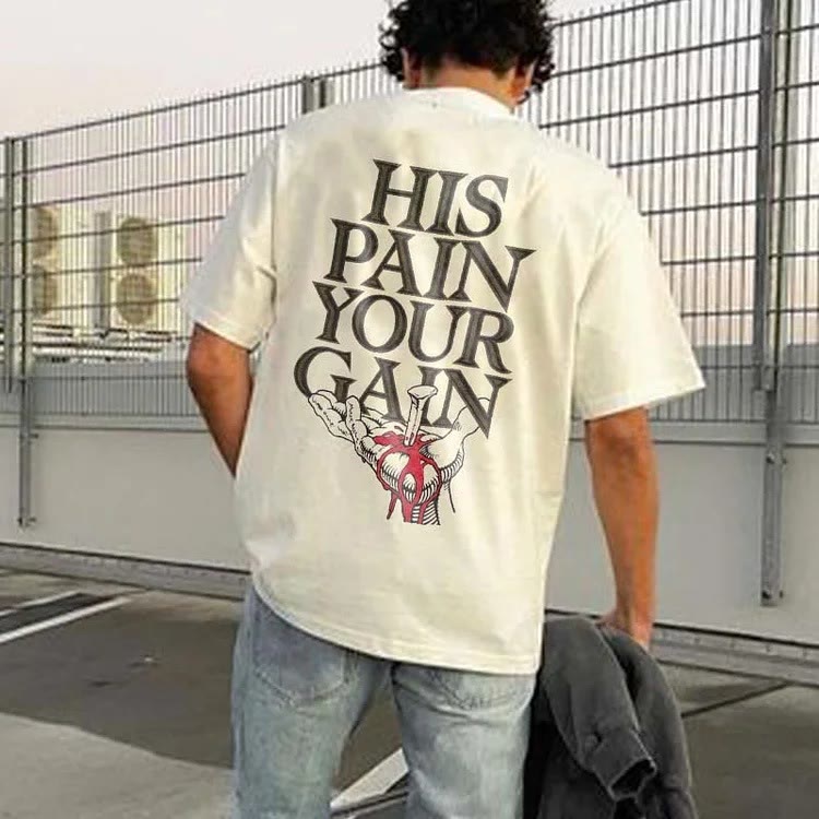 Christianartworkshop "HIS PAIN YOUR GAIN" T-shirt