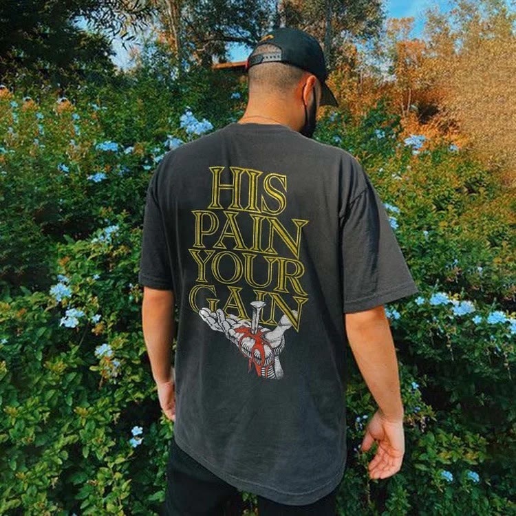 Christianartworkshop "HIS PAIN YOUR GAIN" T-shirt