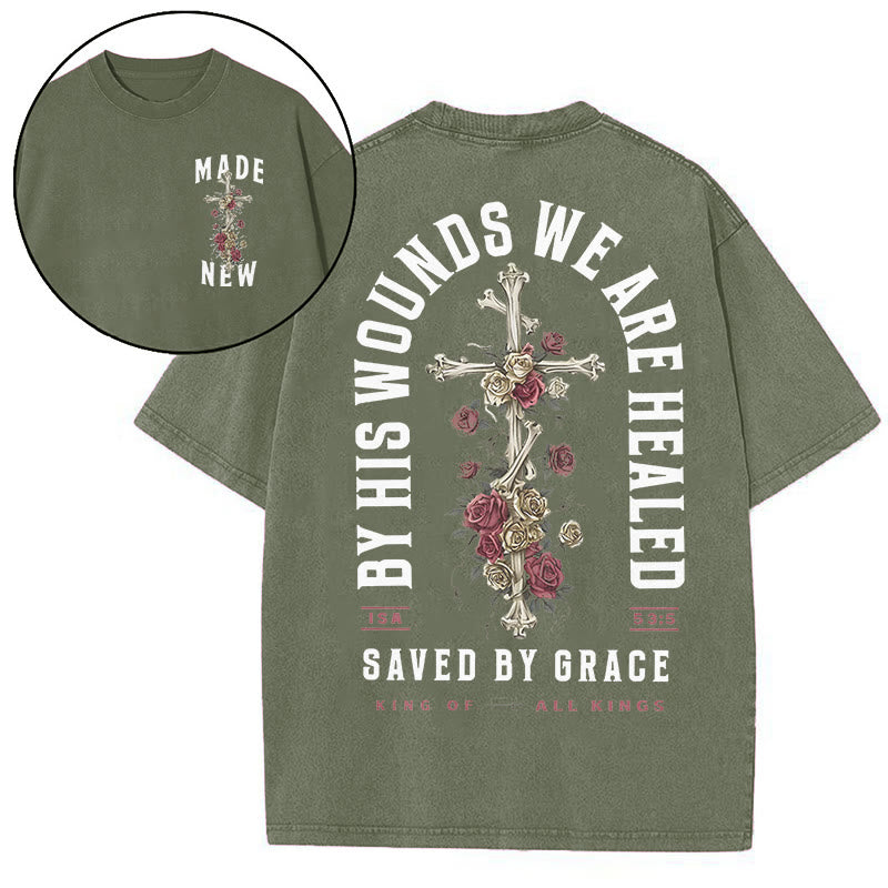 Christianartworkshop "BY HIS WOUNDS WE ARE HEALED" Washed T-Shirt