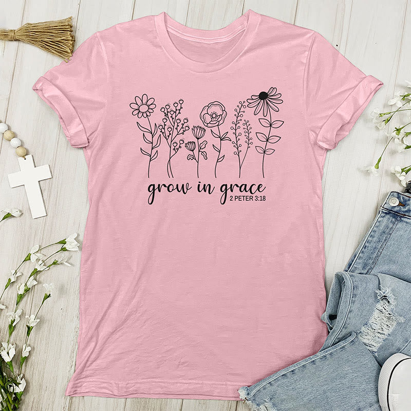 Christiandiscipleshop Grow in Grace 2 Peter 3:18 T-shirt