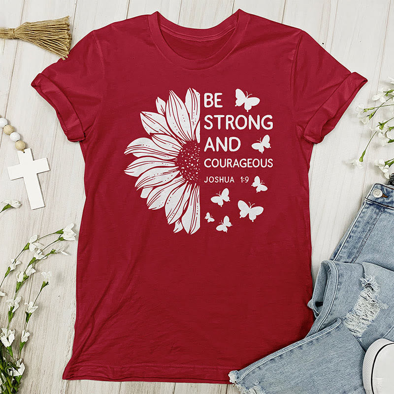 Christianartworkshop Be Strong and Courageous Joshua 1:9 T-shirt