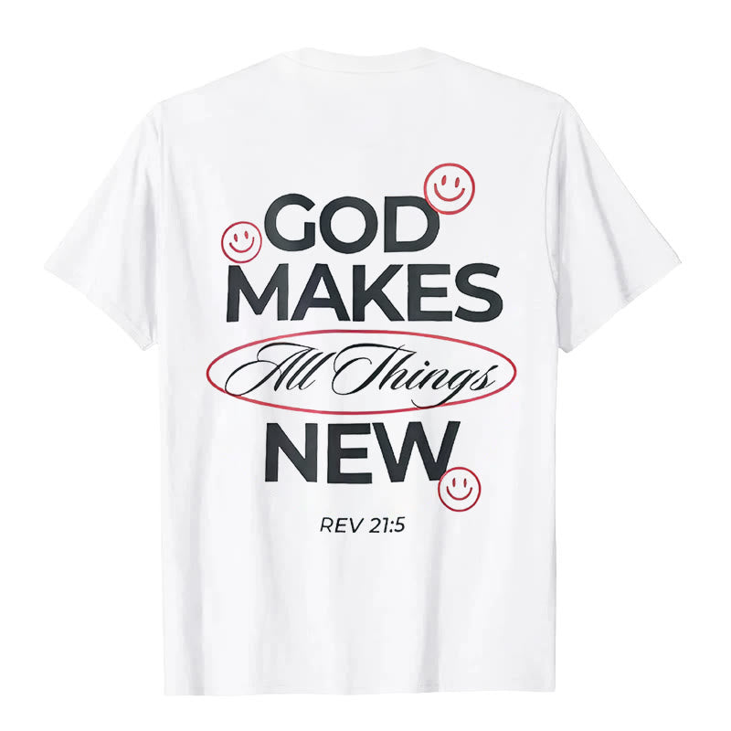Christiandiscipleshop God Makes All Things New T-shirt