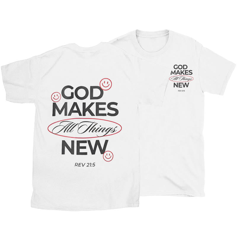 Christiandiscipleshop God Makes All Things New T-shirt