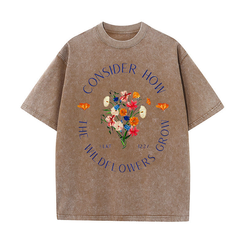 Christianartworkshop "Consider How The Wildflowers Grow" Unisex Washed T-Shirt