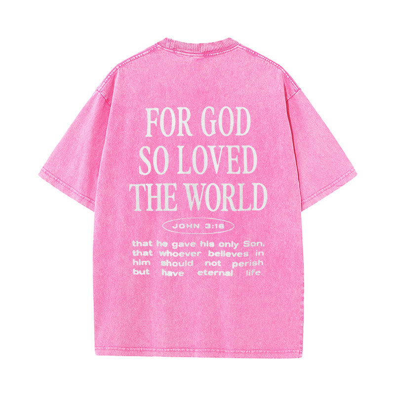 Christianartworkshop "For God So Loved the World" Unisex Washed T-Shirt