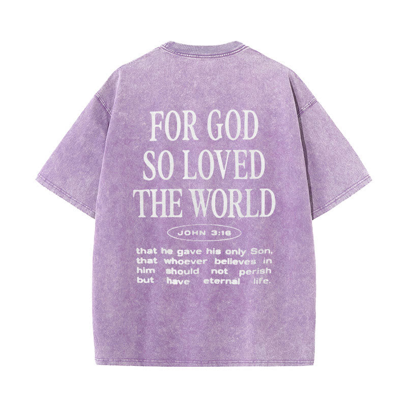 Christianartworkshop "For God So Loved the World" Unisex Washed T-Shirt