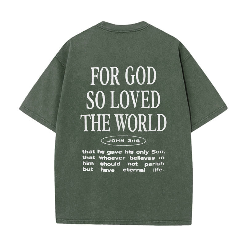 Christianartworkshop "For God So Loved the World" Unisex Washed T-Shirt