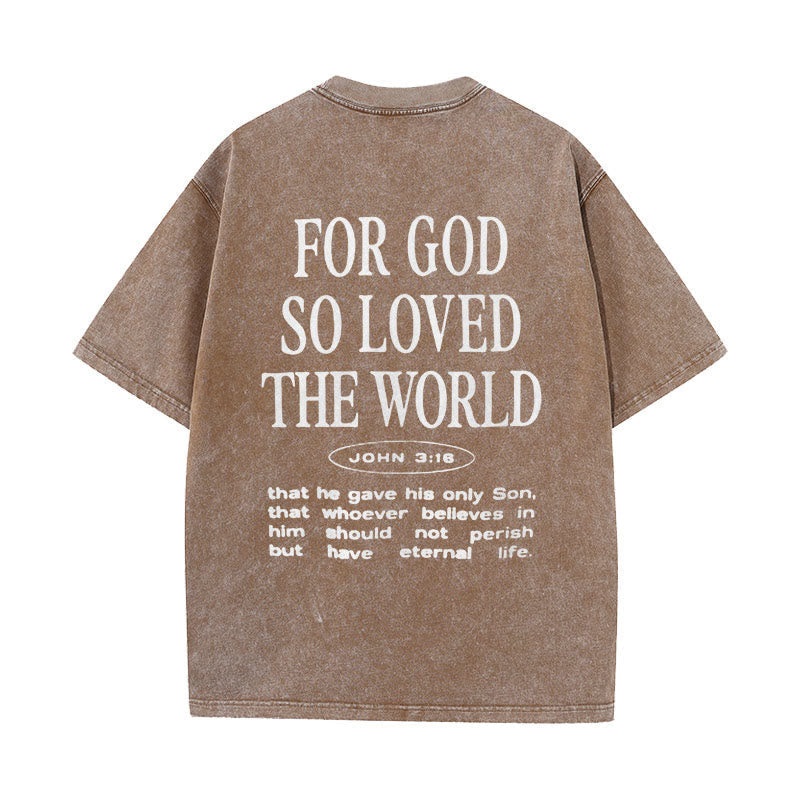 Christianartworkshop "For God So Loved the World" Unisex Washed T-Shirt