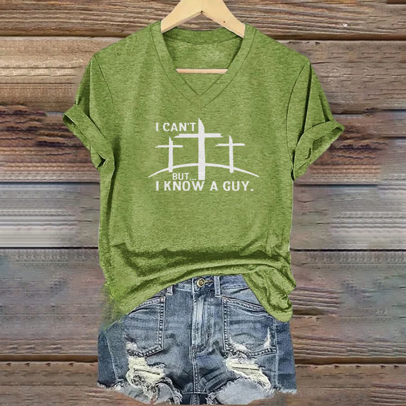 christiandiscipleshop I Can't But I Know A Guy Print V-Neck Polyester T-shirt