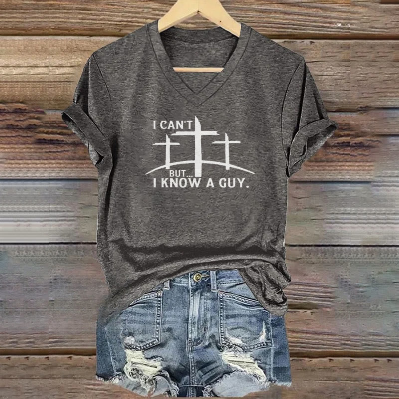 christiandiscipleshop I Can't But I Know A Guy Print V-Neck Polyester T-shirt