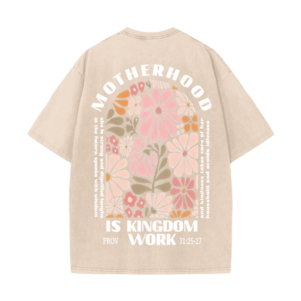 Christiandiscipleshop Motherhood Is Kingdom Work Unisex Washed T-Shirt