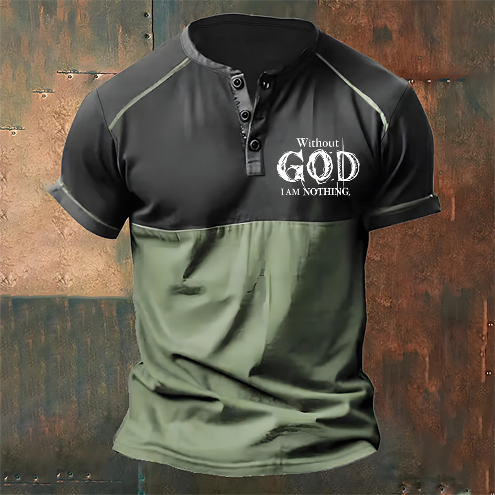 christiandiscipleshop Men's Faith Without God I Am Nothing Henley Neck T-Shirt